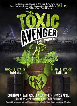 The Toxic Avenger: The Musical