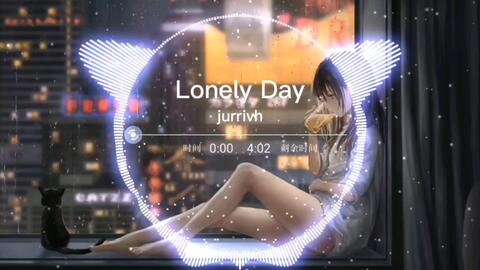 lonely day纯音乐